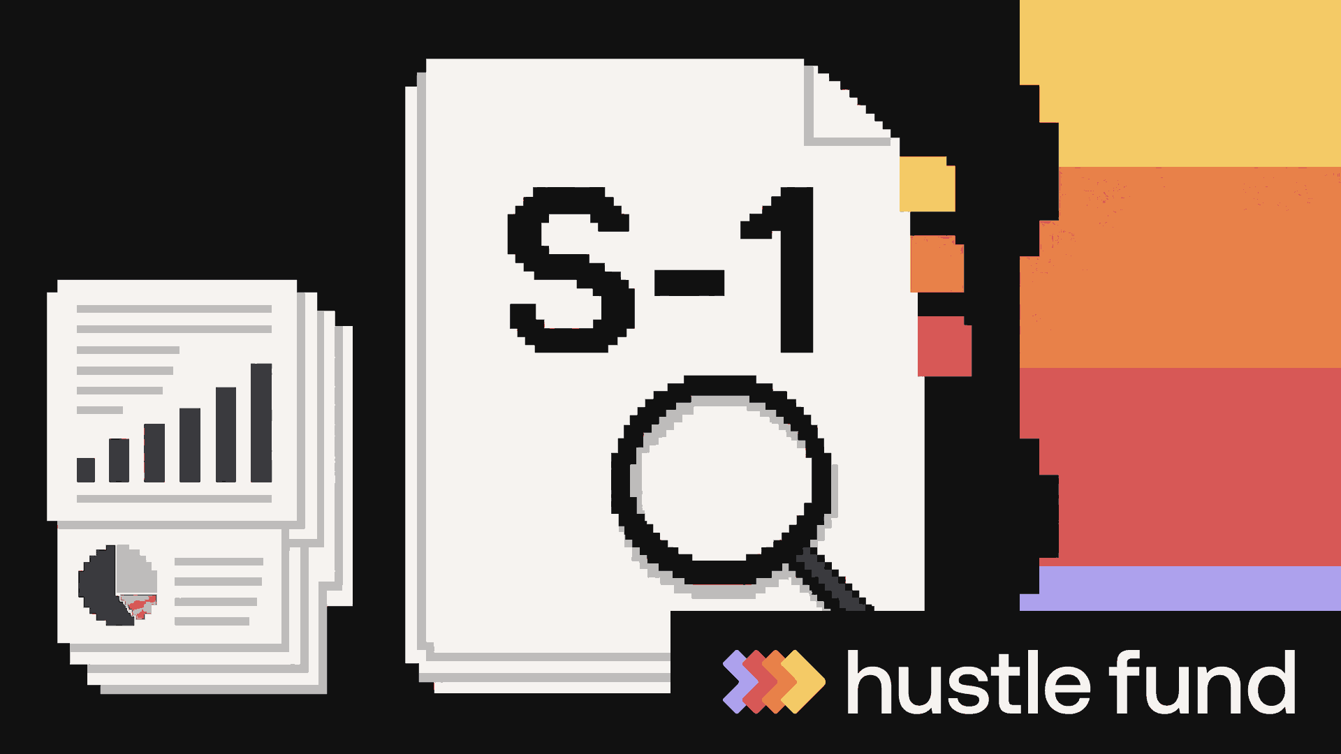 A pixel-art S-1 filing, magnifying glass, and financial pages beside the Hustle Fund color rail.