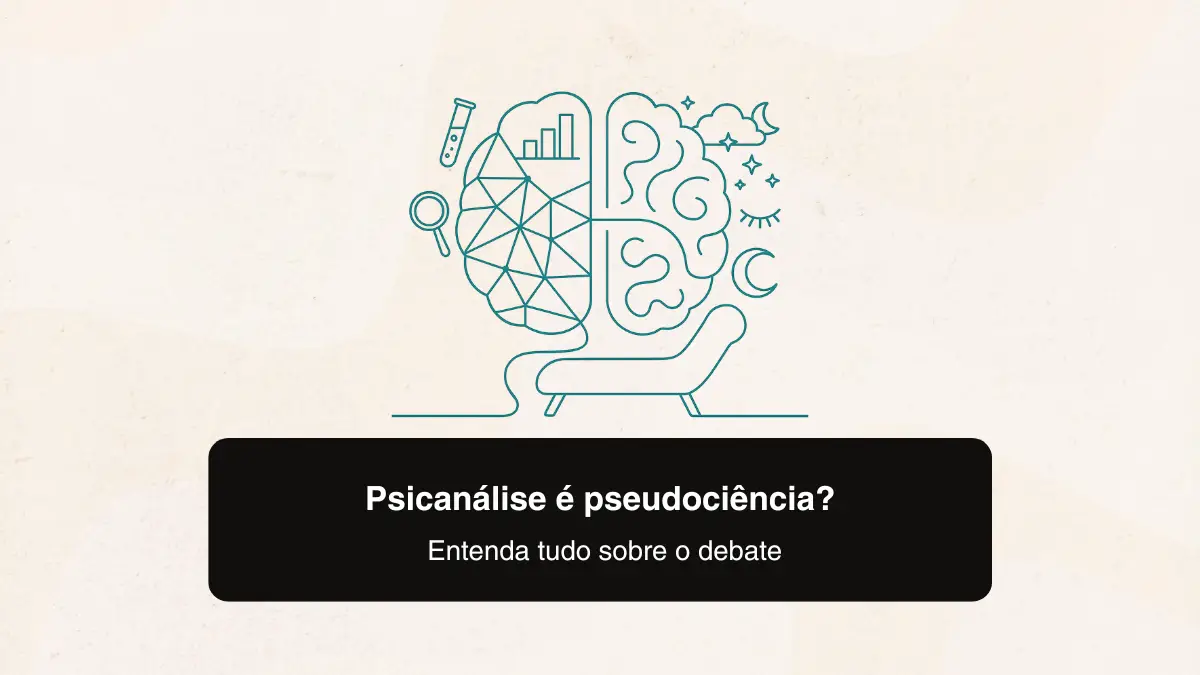 Psicanálise é pseudociência? Entenda o debate