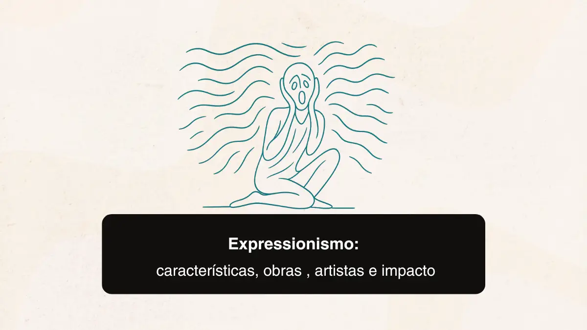 Expressionismo: Características, obras, O Grito, Van Gogh, artistas