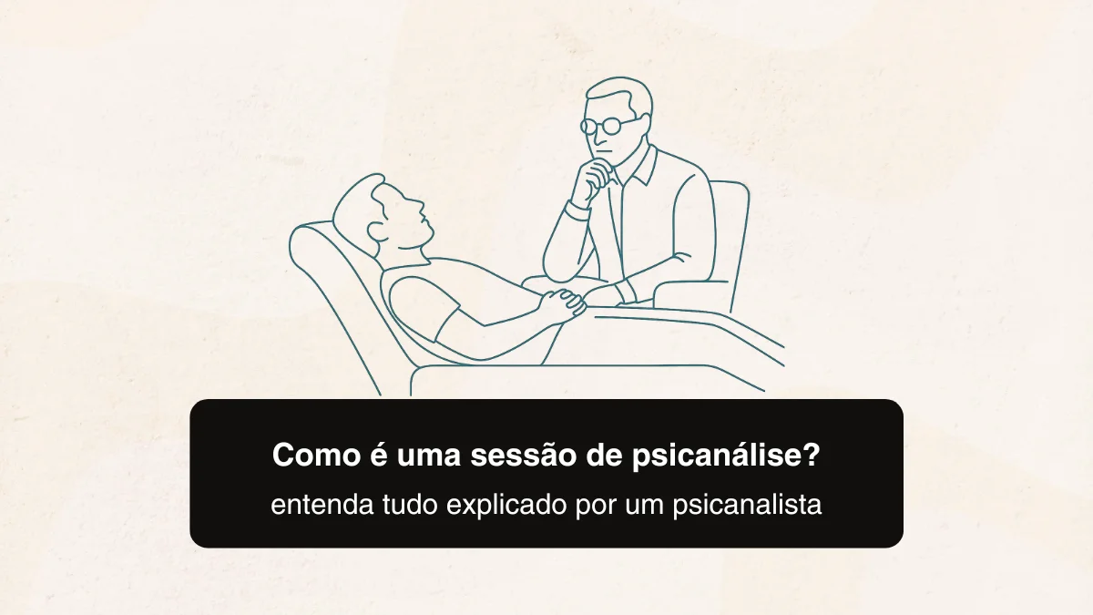 Como é uma sessão de psicanálise?