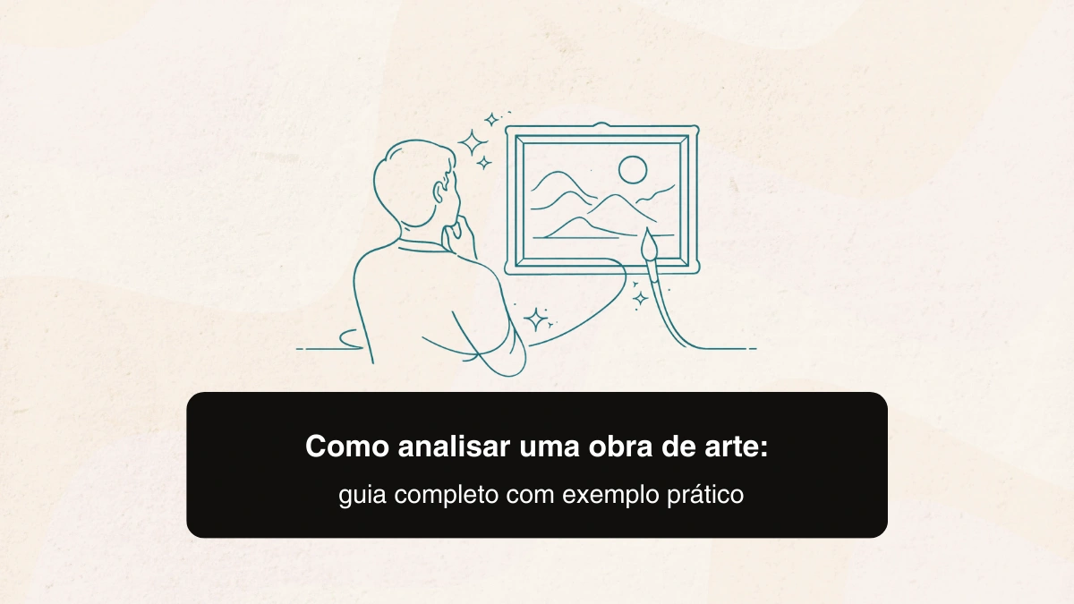 Como analisar uma obra de arte: guia com exemplo prático