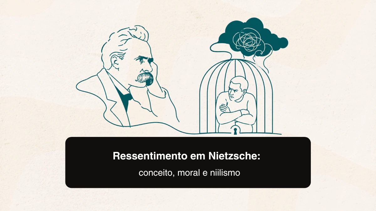 Ressentimento em Nietzsche: conceito, moral e niilismo