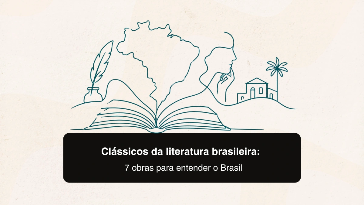 Clássicos da literatura brasileira: 7 obras para entender o Brasil