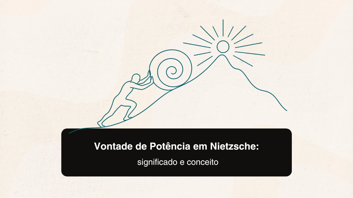Vontade de Potência em Nietzsche: significado e conceito