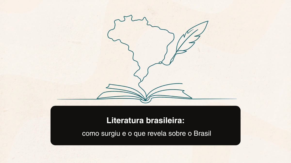 Literatura Brasileira: como surgiu e o que revela sobre o Brasil
