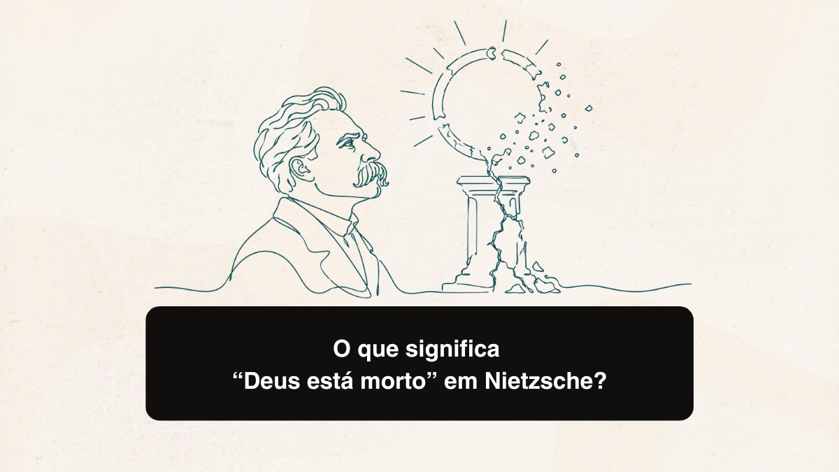 O que significa “Deus está morto” em Nietzsche?