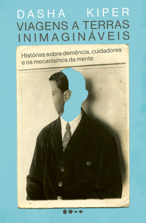 Capa do livro Viagens a terras inimagináveis, de Dasha Kiper