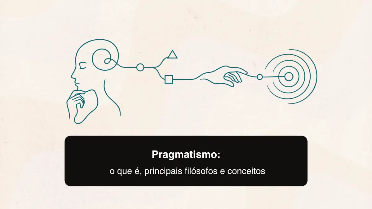 Pragmatismo: o que é, principais filósofos e conceitos