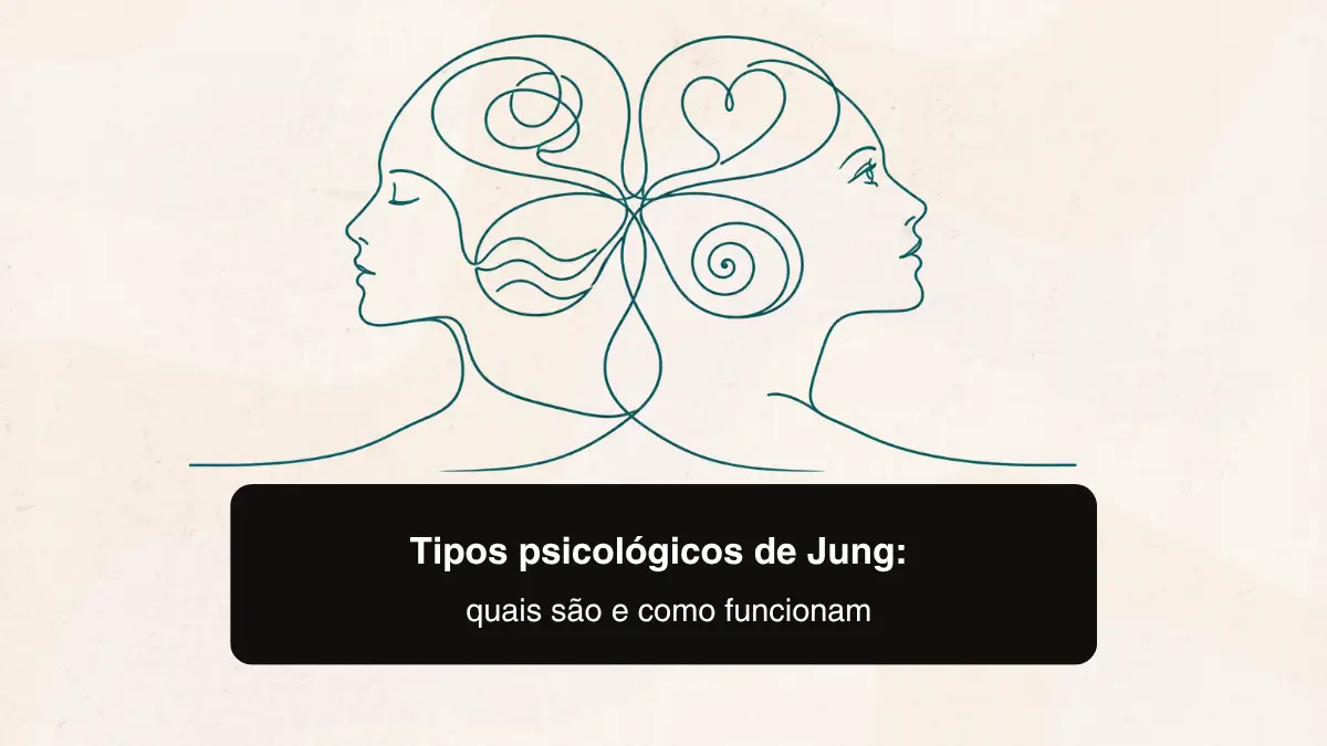 Tipos psicológicos de Jung: quais são e como funcionam
