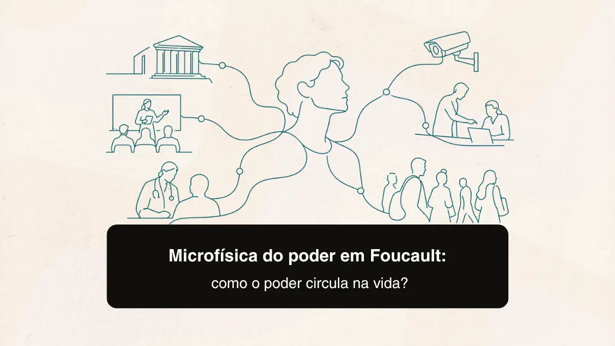 Microfísica do poder em Foucault: como o poder circula na vida?