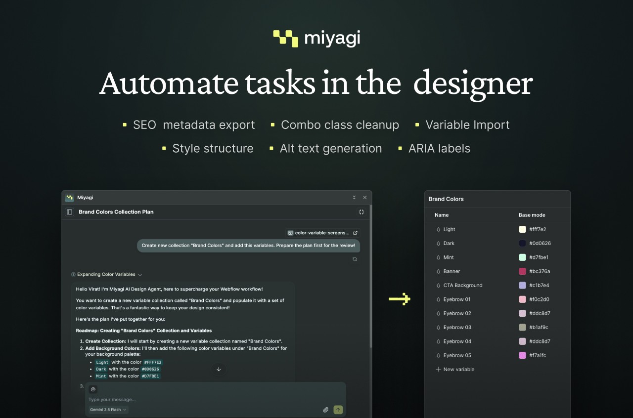 Miyagi Design Agent automating Webflow tasks including SEO metadata export, combo class cleanup, variable import, alt text, ARIA labels.