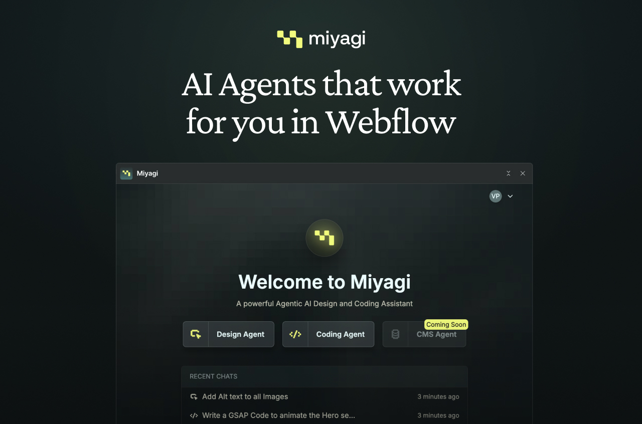 Miyagi app landing screen with headline “AI Agents that work for you in Webflow” and a dashboard with Design, Coding, and coming soon CMS agents.