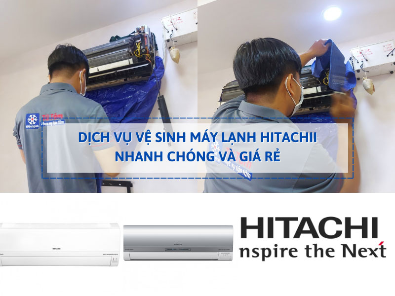 Dịch vụ vệ sinh máy lạnh Hitachi