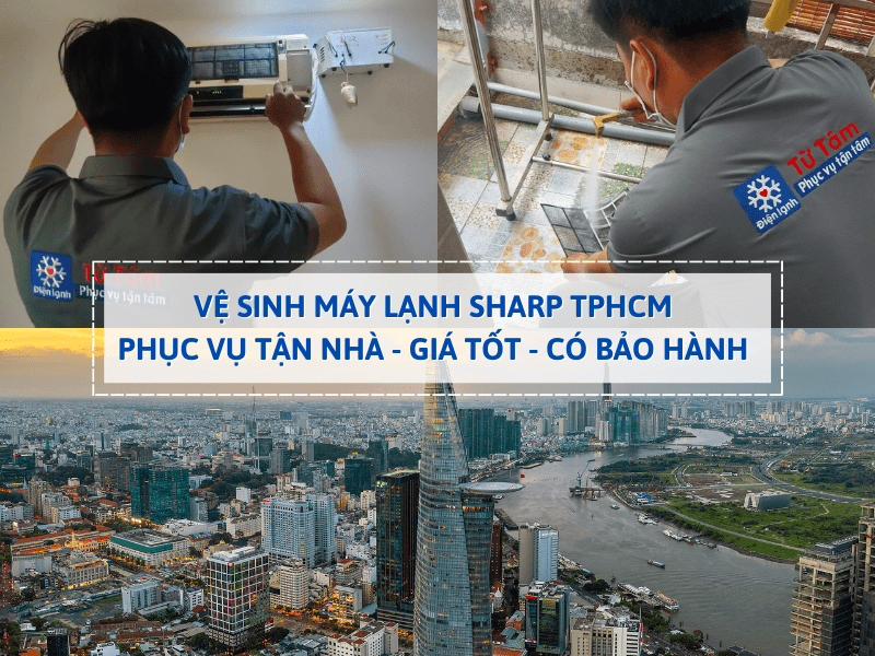Điện lạnh Từ Tâm chuyên vệ sinh máy lạnh Sharp chuyên nghiệp