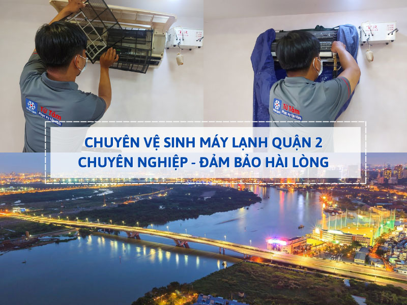 Dịch vụ vệ sinh máy lạnh uy tín tại Quận 2