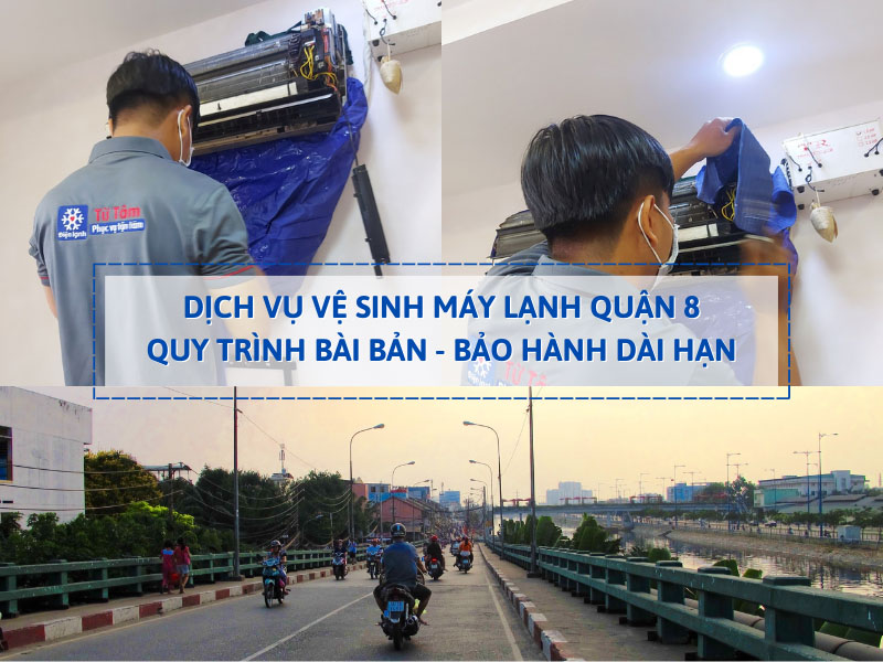 Dịch vụ vệ sinh máy lạnh Quận 8