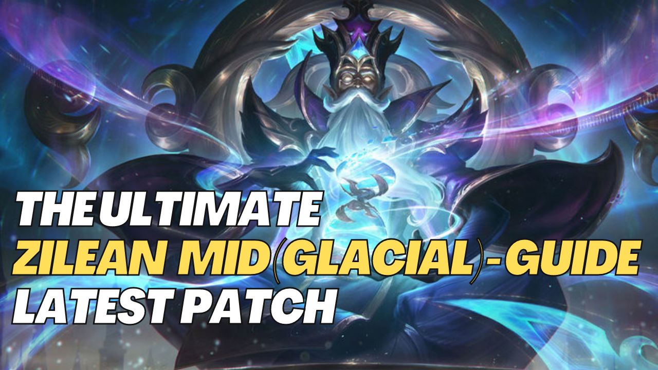 The ultimate Glacial Zilian Mid Guide (latest patch) - Captain Slo 