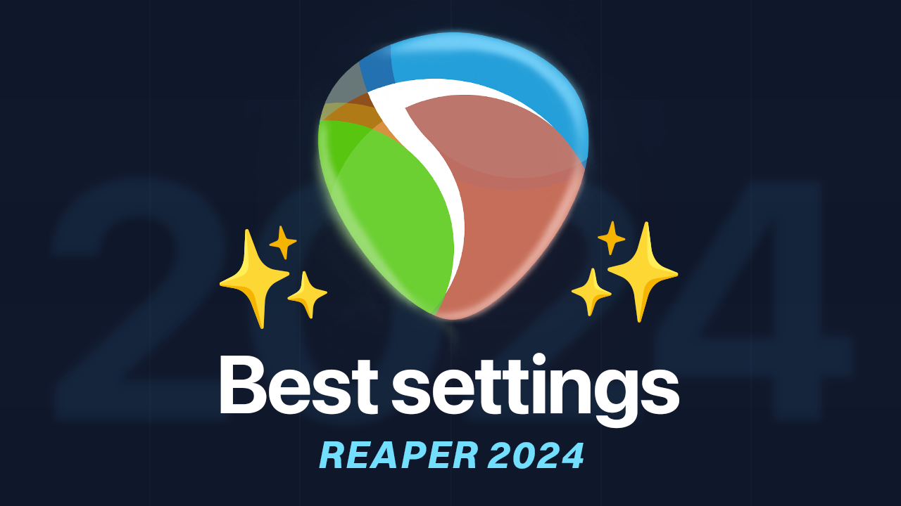 Best REAPER 7 Settings 2024