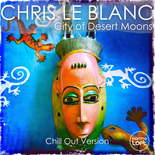 City of Desert Moons (Chill Out Version)