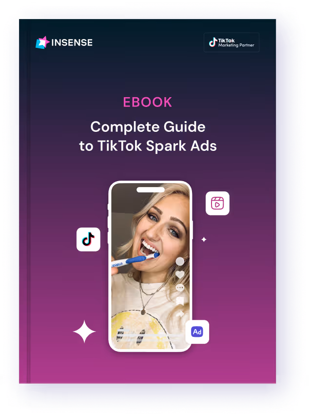 Complete Guide to TikTok Spark Ads