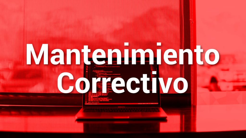 Mantenimiento correctivo