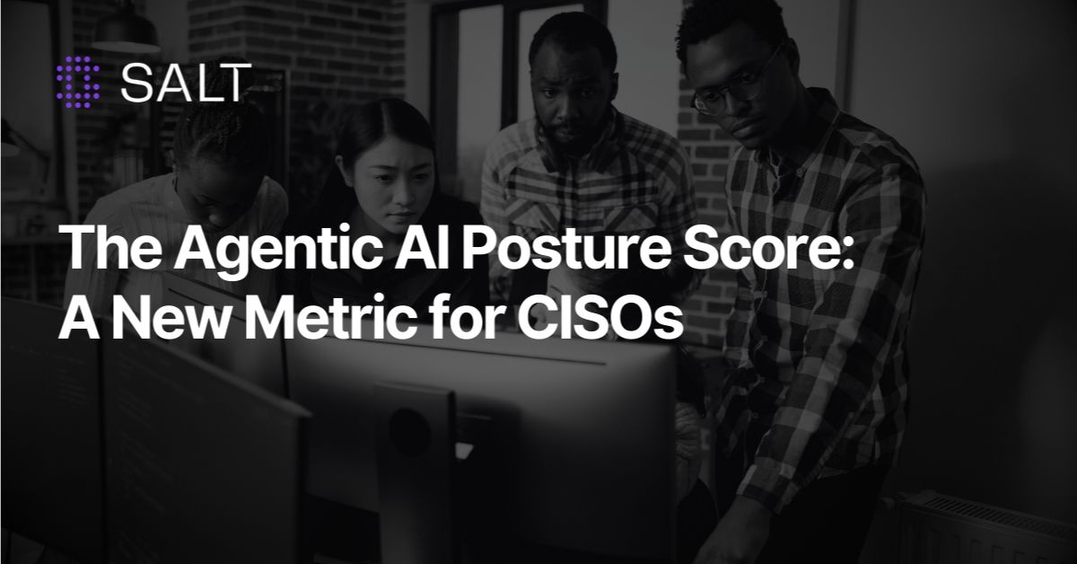 The Agentic AI Posture Score: A New Metric for CISOs