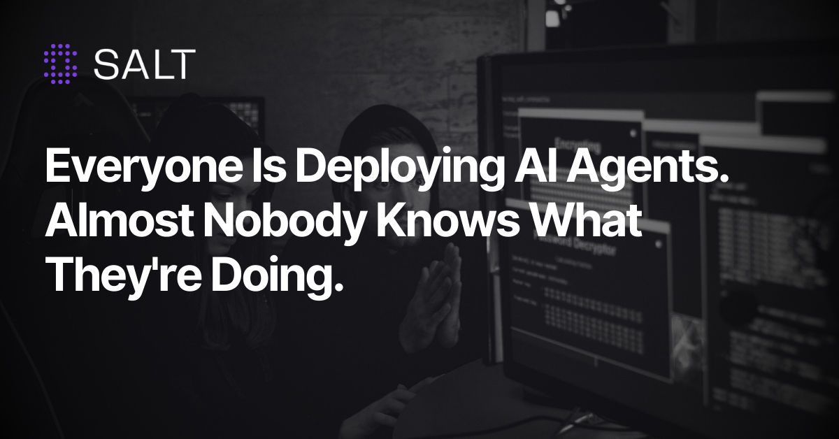 Everyone Is Deploying AI Agents. Almost Nobody Knows What They’re Doing.