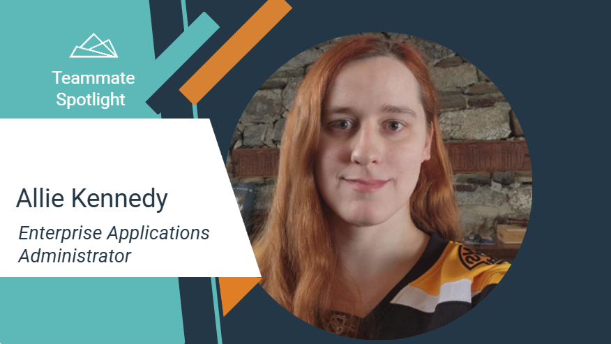 Teammate Spotlight graphic featuring Allie Kennedy, Enterprise Applications Administrator. The design includes teal and orange geometric accents and a white text panel on the left