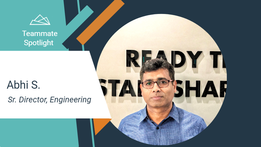 Teammate Spotlight graphic featuring Abhi S., Sr. Director, Engineering. The design includes teal and orange geometric accents and a white text panel on the left