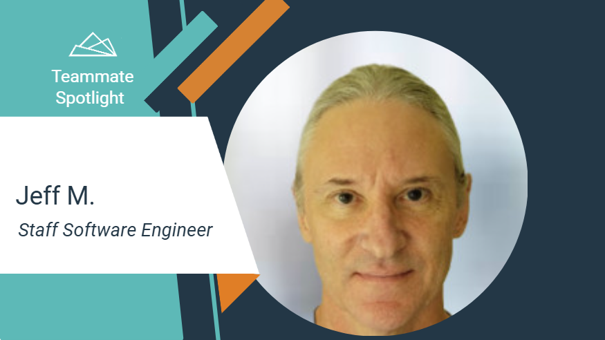Teammate Spotlight graphic featuring Jeff M, Staff Software Engineer. The design includes teal and orange geometric accents and a white text panel on the left