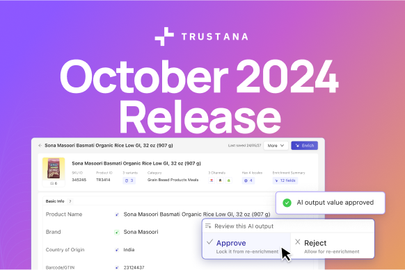 New Trustana GenAI content templates, automated image extraction tools, and new AI validation workflows