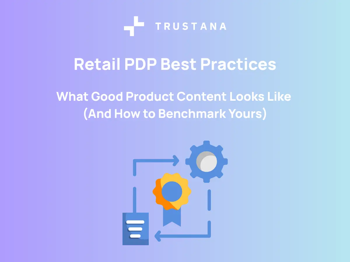 What Good Product Content Looks Like (And How to Benchmark Yours) | Retail PDP Best Practices 