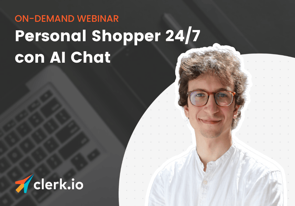 Trasforma il tuo e-commerce in un assistente personale attivo 24/7