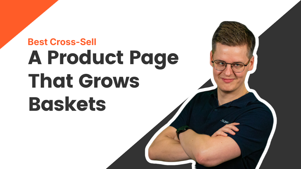 Product Page Best Cross-Sell: Turn Single-Item Orders Into High-Value Baskets