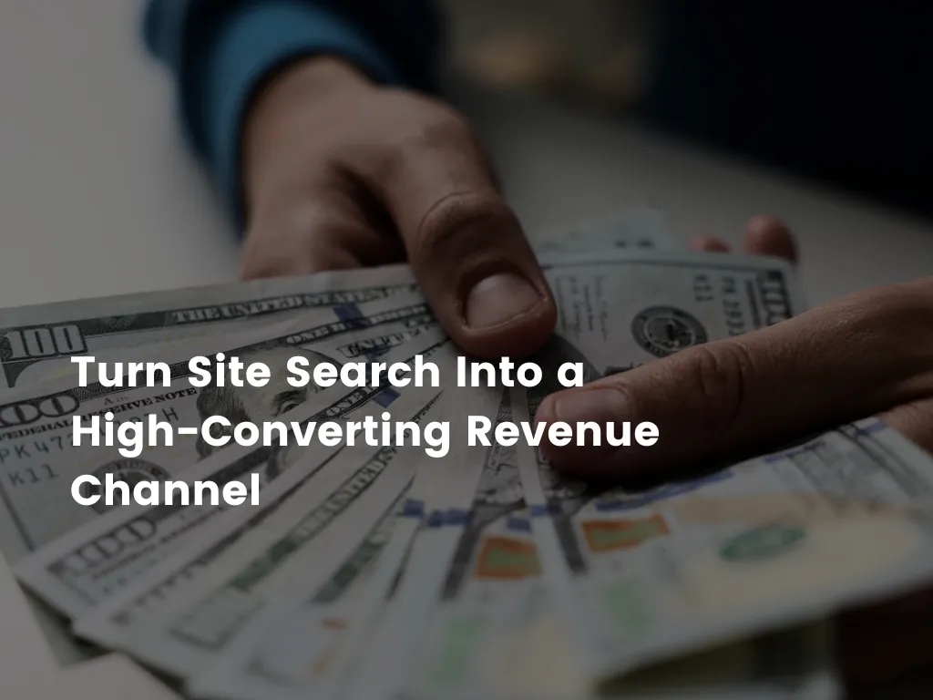 Site Search: The Hidden Conversion Engine for Ecommerce