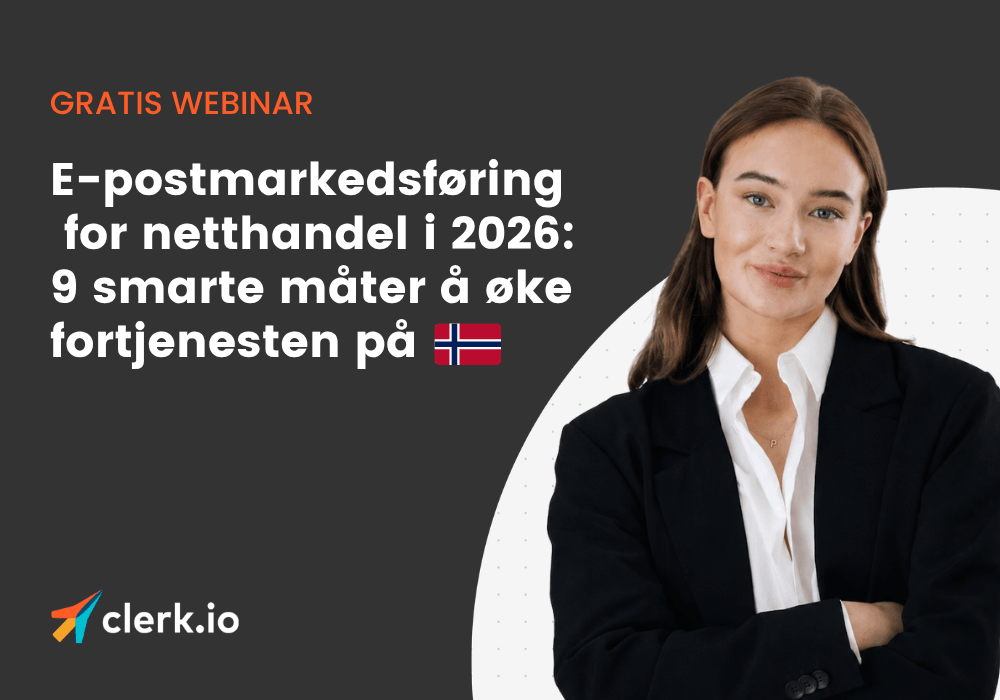 E-postmarkedsføring for netthandel i 2026: 9 smarte måter å øke fortjenesten på