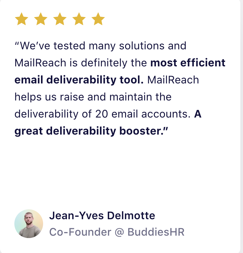 Testimonial quoting that MailReach is an email deliverability tool that helps raise deliverability for 20 email accounts.