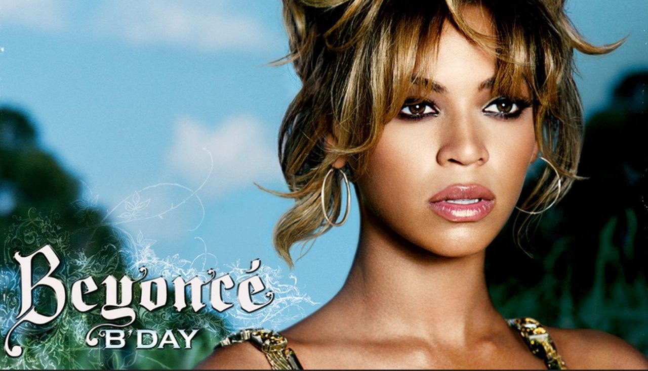 How Beyoncé’s B’Day Shaped the Way The World Saw Black Pop