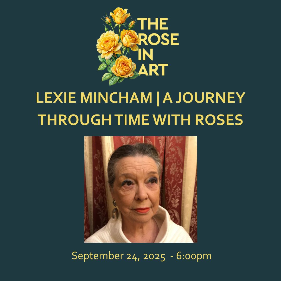 The Rose in Art | Lexie Mincham