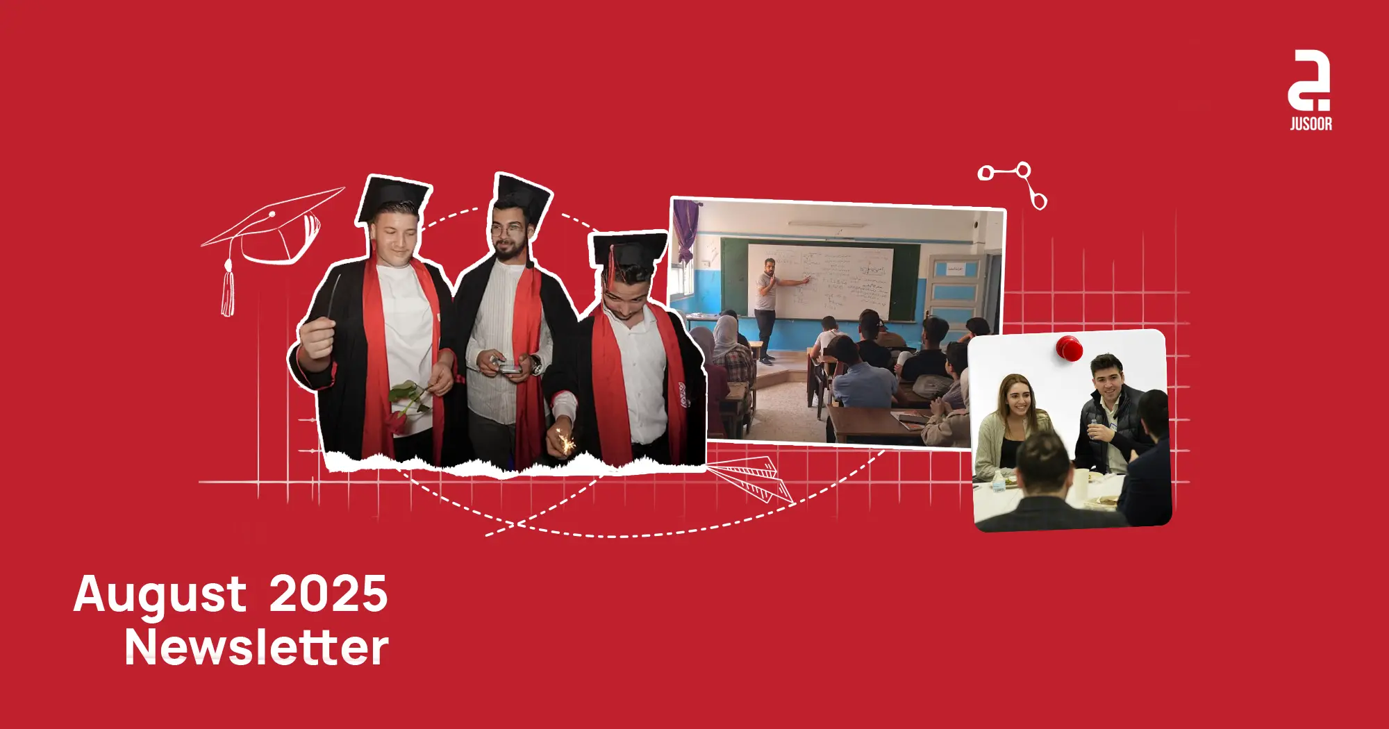 Jusoor’s August 2025 Newsletter