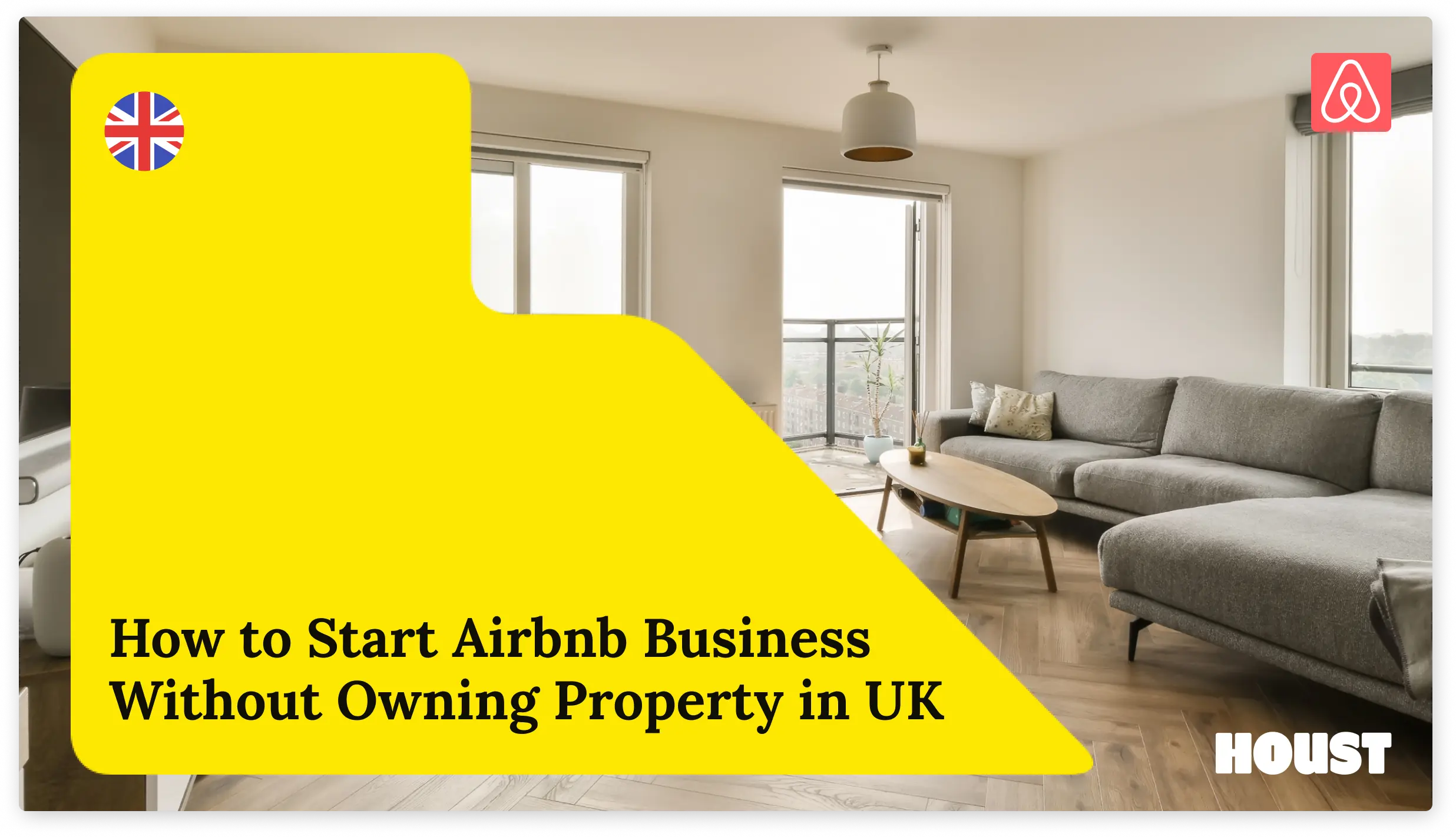 Start Airbnb Business Without Owning Property in the UK