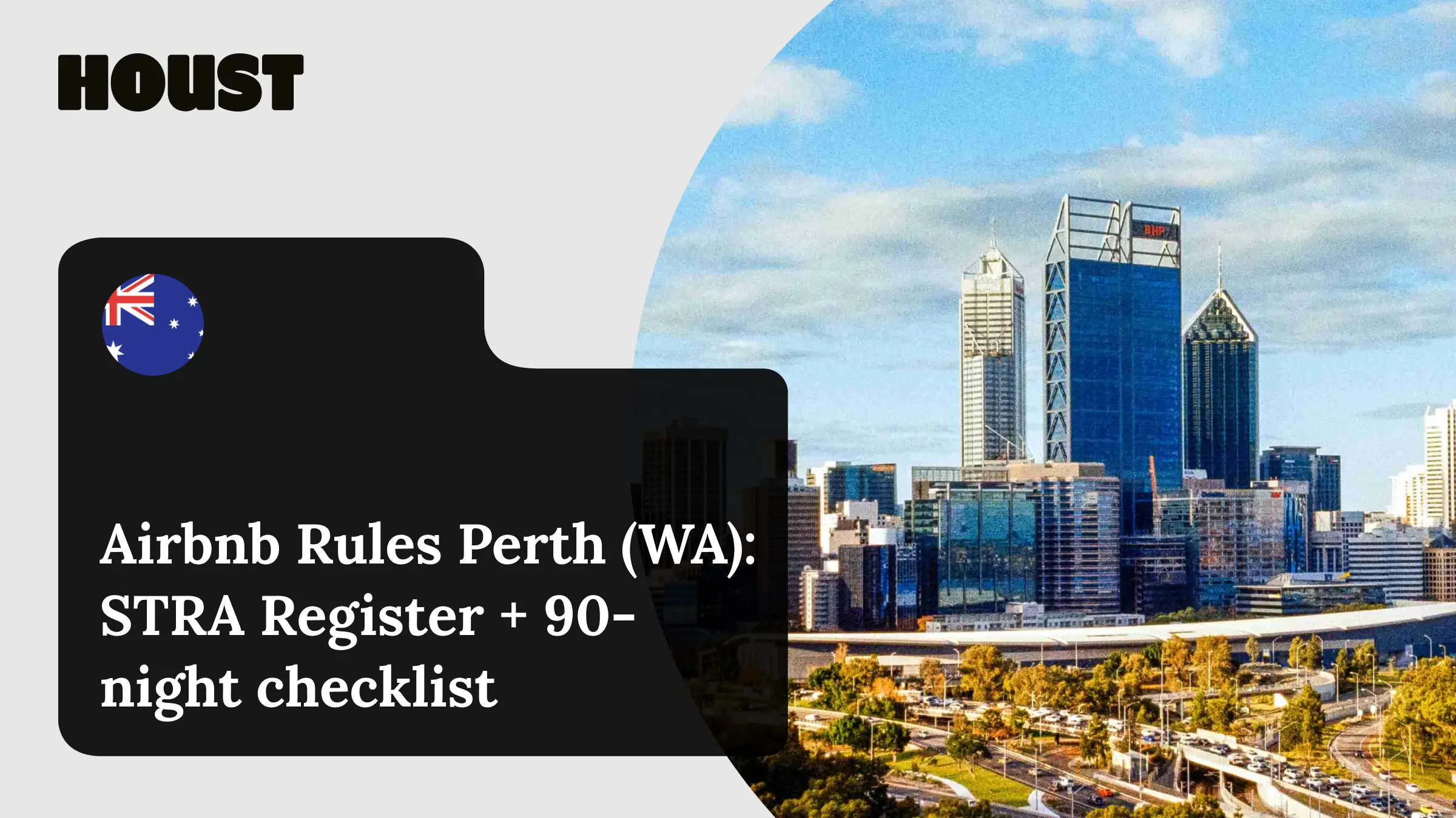 Perth skyline with Houst branding and an Australian flag icon, promoting Airbnb rules in Perth (WA), STRA registration and the 90-night checklist.