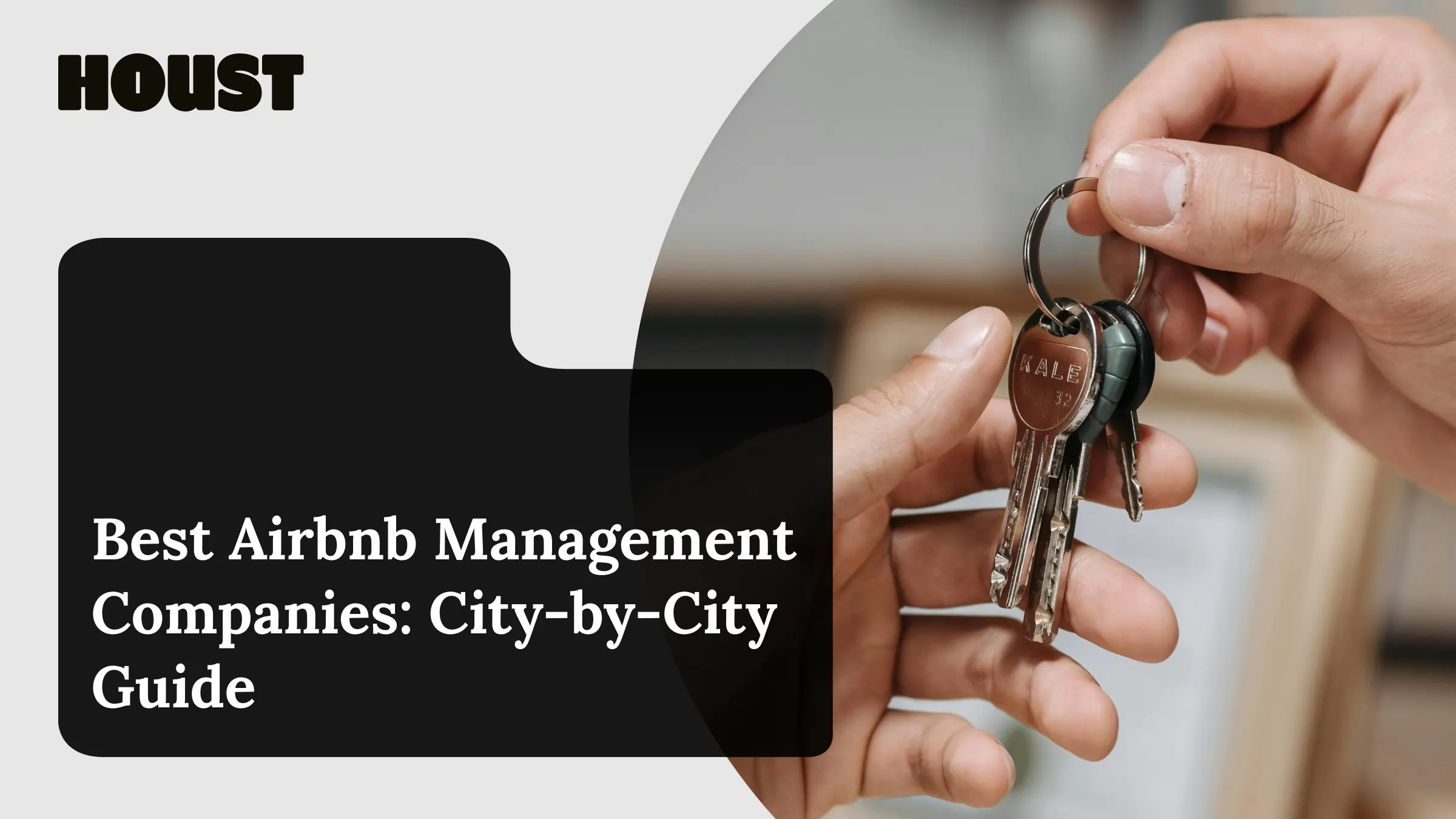 Property keys being handed over, featured image for best Airbnb management companies city-by-city guide