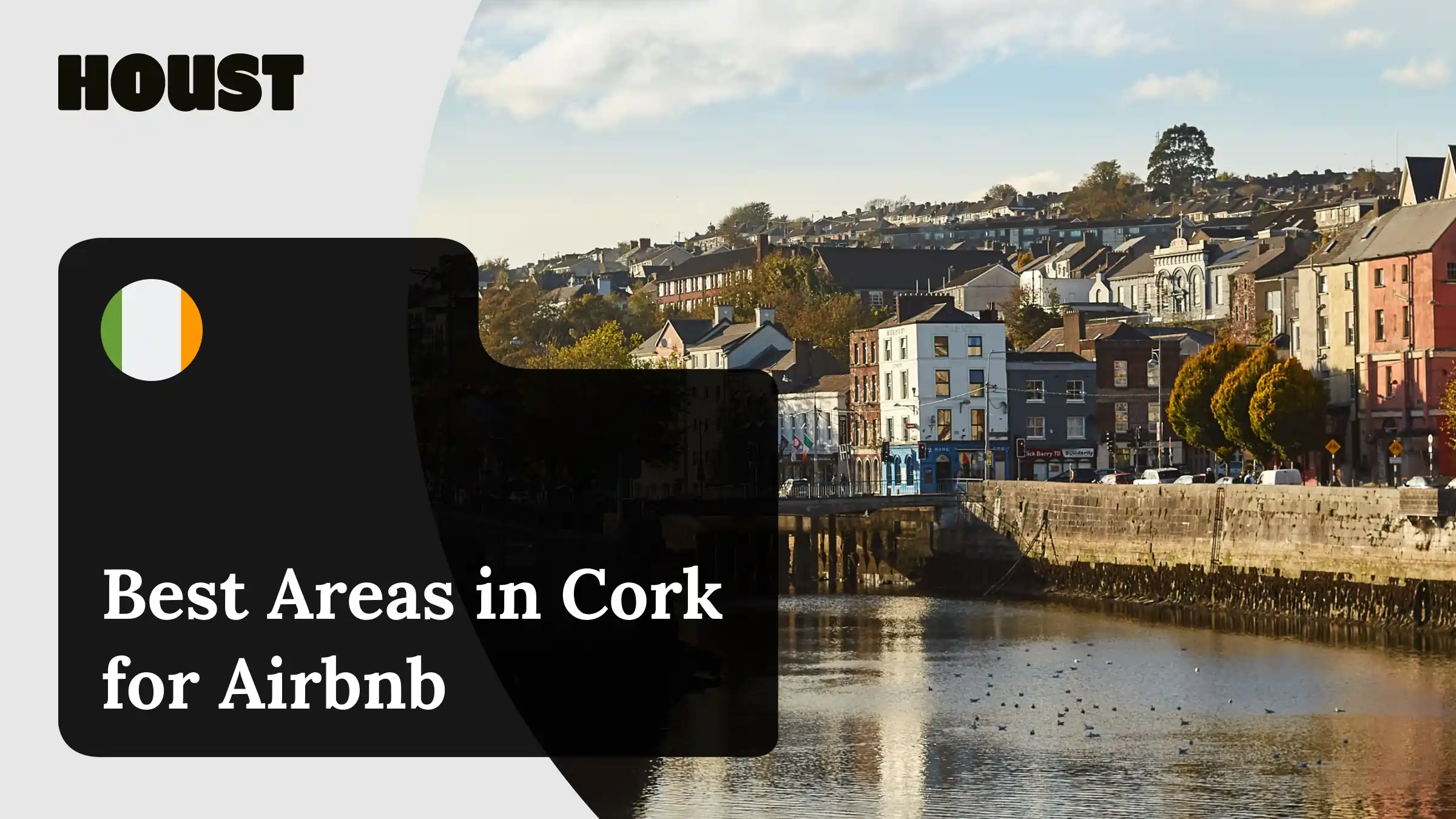 Colourful buildings along the River Lee quayside with terraced houses on the hill behind, featured image for Houst's guide to the best areas in Cork for Airbnb.