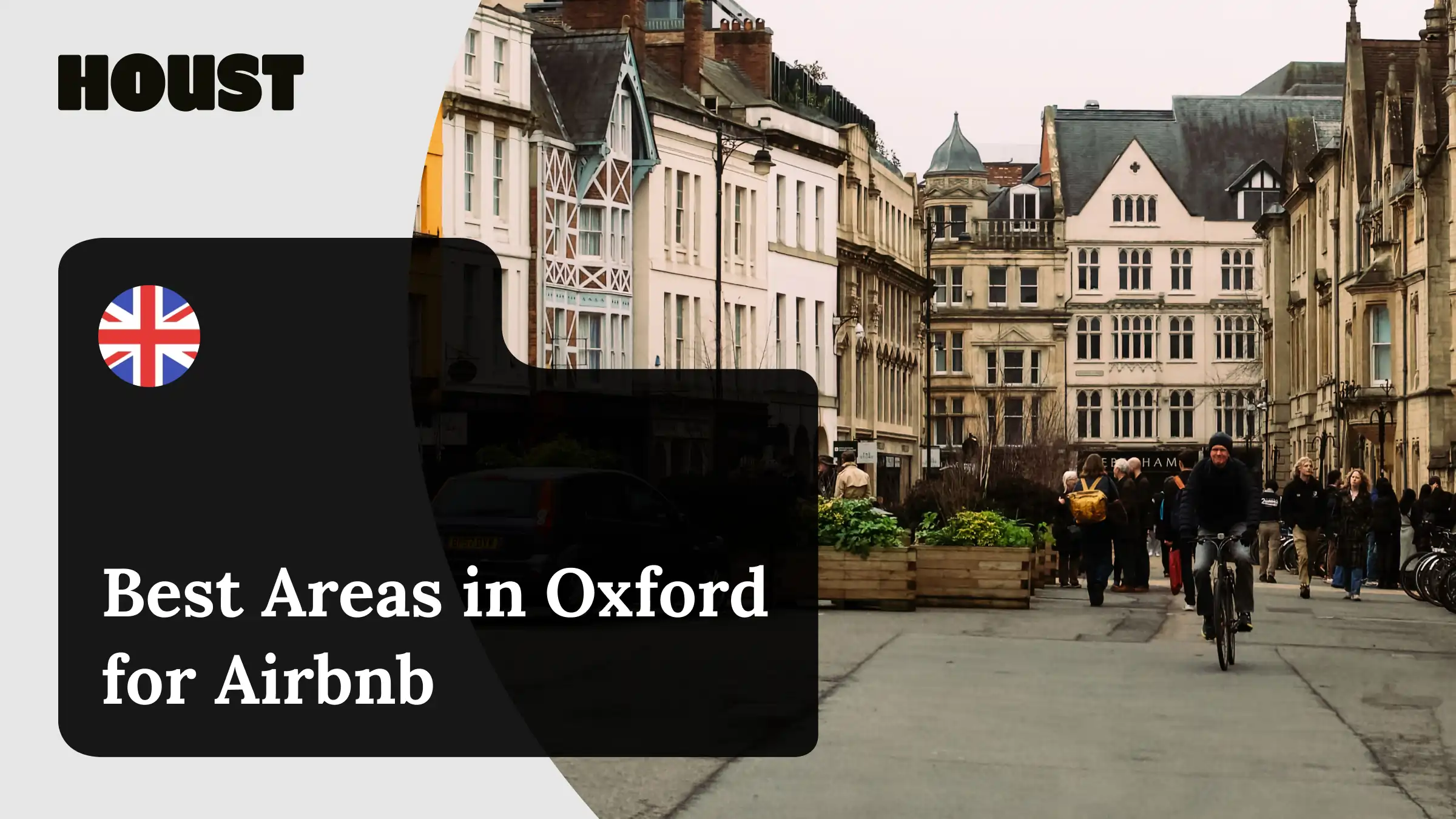 Historic buildings and a cyclist on a street in central Oxford, featured image for Houst's guide to the best areas in Oxford for Airbnb.