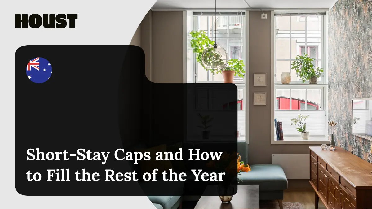 Short-stay night caps in Australia and how to fill the rest of the year, Houst blog