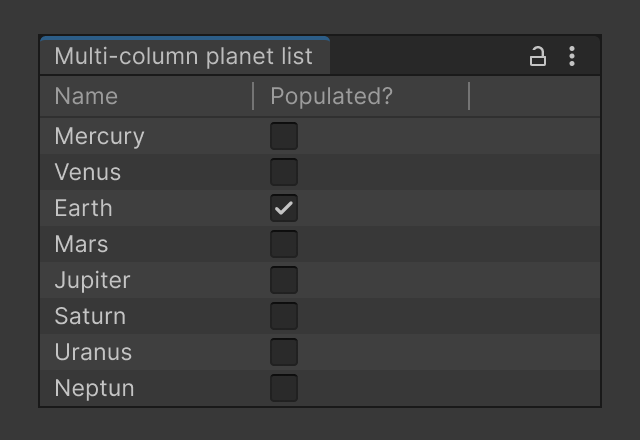 An example of a multi-column list view in UXML showing a list of planets and toggles to indicate which planets are populated