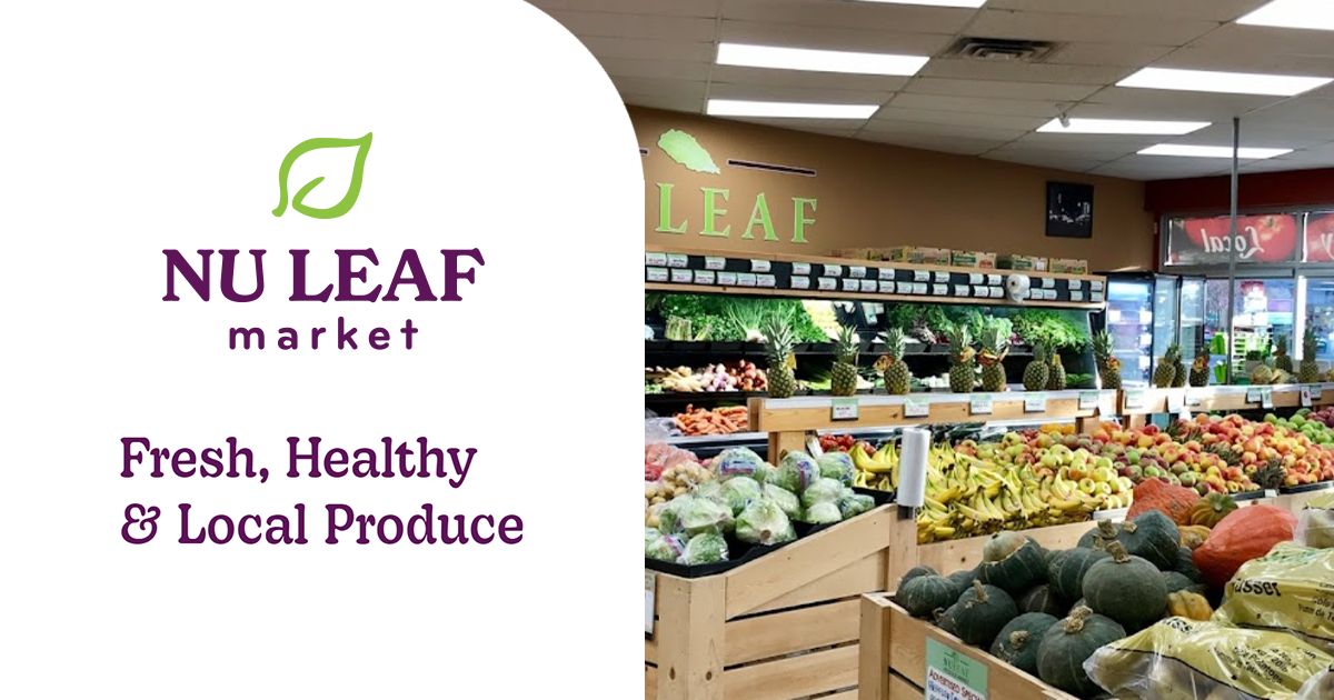 Fresh & Local Produce Nu Leaf Produce Market Kamloops BC