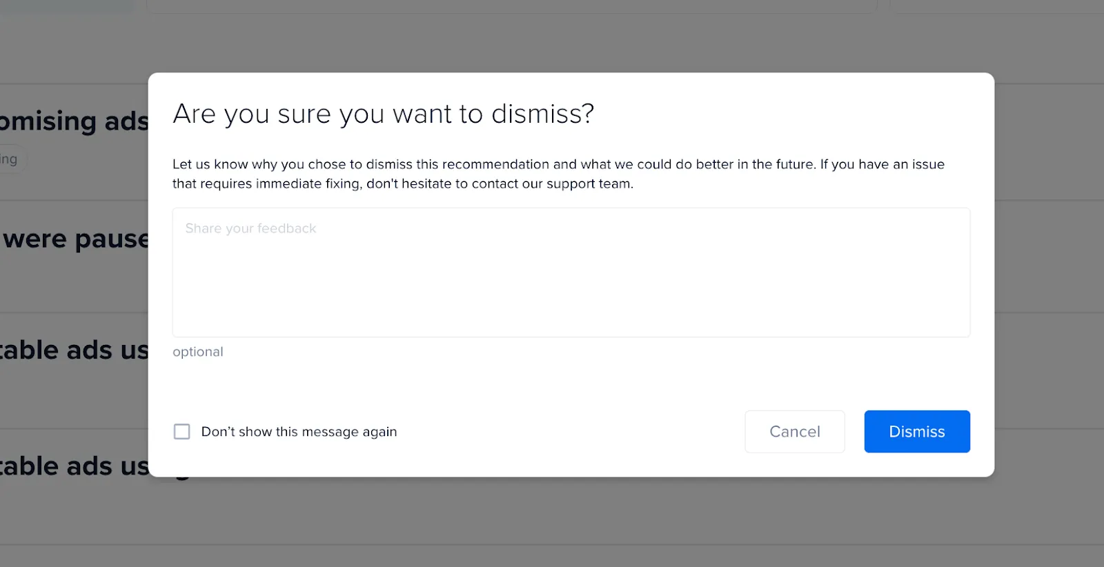Popup you see when you dismiss a recommendation to give your valuable feedback.