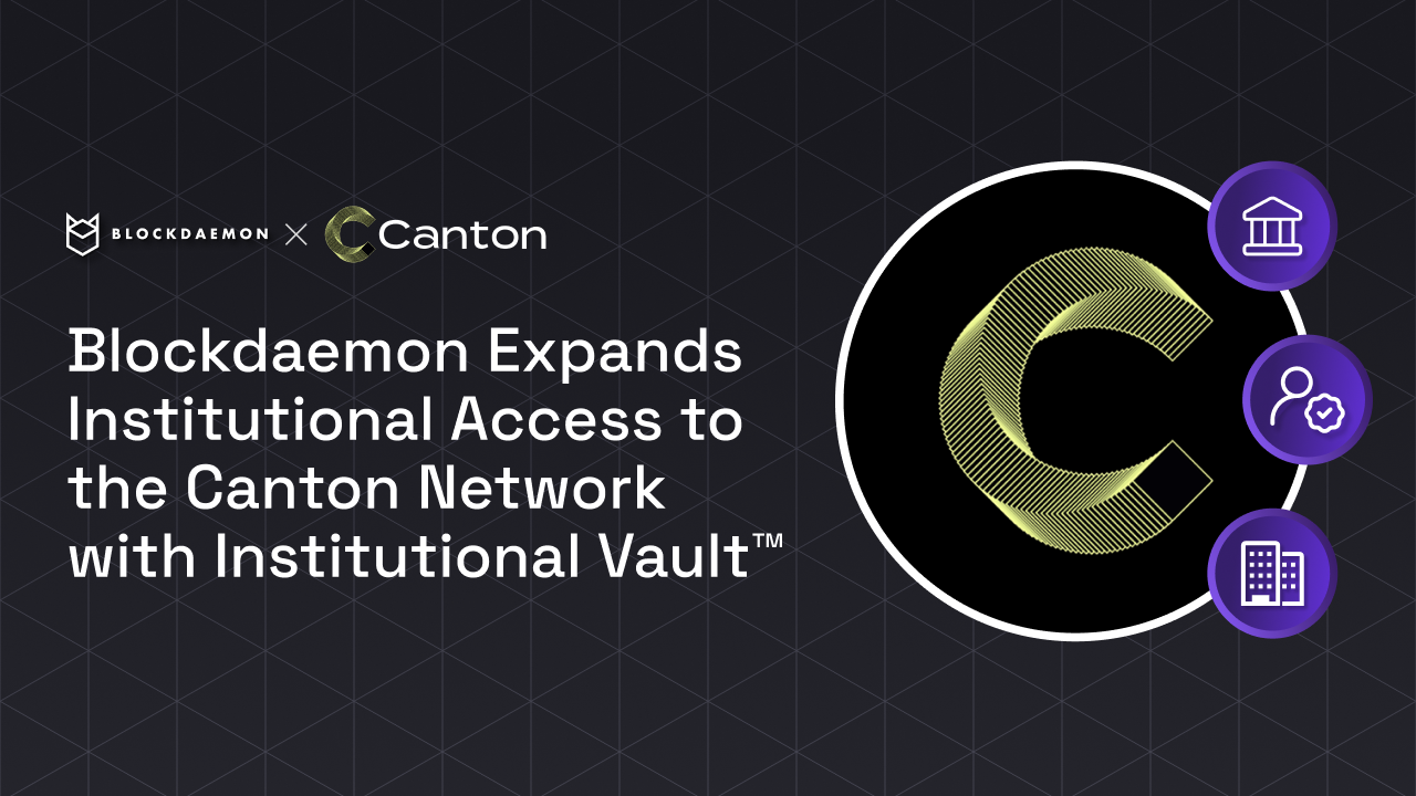 Blockdaemon Expands Access to Canton Network with Institutional Vault